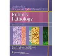 Lippincott's Illustrated Q&A Review of Rubin's Pathology, 2nd edition