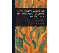 Lippincott's Magazine of Popular Literature and Science