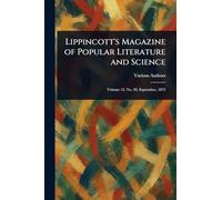 Lippincott's Magazine of Popular Literature and Science