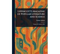 Lippincott's Magazine of Popular Literature and Science