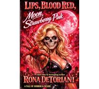 Lips Blood Red, Moon Strawberry Pink: Late 90s Urban Vampire Horror