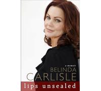 Belinda Carlisle Lips Unsealed (Tascabile)