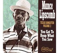 Mance Lipscomb You Got To Reap What You Sow (CD) Album