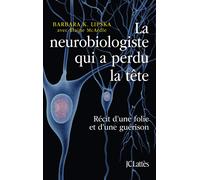 Lipska-B Lipska-B La neurobiologiste qui a perdu la tête (Tascabile)