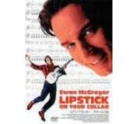 Lipstick on Your Collar [92e