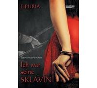 Lipuria Ich war seine Sklavin (Tascabile)