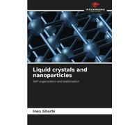 Liquid crystals and nanoparticles: Self-organization and stabilization
