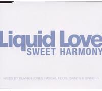 Liquid Love - Sweet Harmony