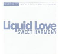 Liquid Love - Sweet Harmony Rmx