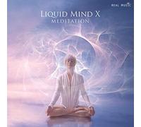 Liquid Mind - Liquid Mind X: Meditation