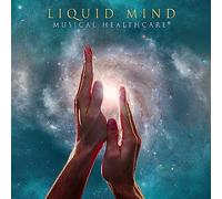Liquid Mind Liquid Mind: Musical Healthcare (CD)