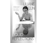 Liquid Reflections: A glittering coming-of-age memoir from the trailblazing artist