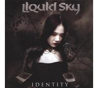 Liquid Sky - Identity