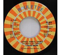 Liquid Smoke 45 RPM Dance, Dance, Dance / Where Is Our Love