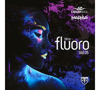 Liquid Soul & Magnus - Full On Fluoro 5