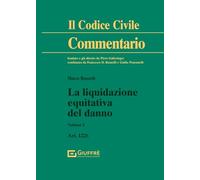 Liquidazione equitativa del danno vol. 1