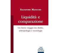 Liquidità e comparazione. Un breve viaggio tra diritto, antropologia e sociologia