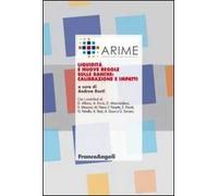 Liquidità e nuove regole sulle banche: calibrazioni e impatti