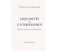 Liquidität im Unternehmen: Wenn am Ende kein Geld übrig bleibt