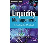 Liquidity Management: A Funding Risk Handbook