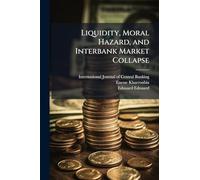 Liquidity, Moral Hazard, and Interbank Market Collapse