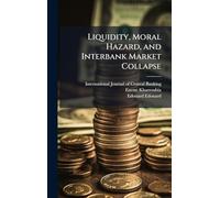 Liquidity, Moral Hazard, and Interbank Market Collapse