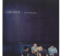 Liquido - At the Rocks