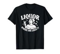Liquore Dove Le Piace - Alcool Divertente Maglietta