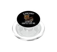 Liquore Yeah If She'll Let Me Whisky Divertente PopSockets PopGrip per MagSafe