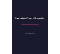 Lira and the Echoes of Dragonfire