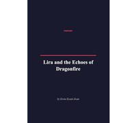 Lira and the Echoes of Dragonfire