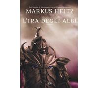 L'ira degli albi - Heitz Markus