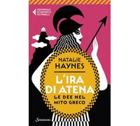 L'ira di Atena. Le dee nel mito greco