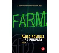 L'ira funesta. La prima indagine del maresciallo Omar Valdes - NUOVO