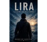 LIRA: La Última Vida En La Tundra