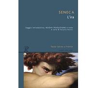 L' ira. Testo latino a fronte