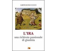 L'ira. Una richiesta passionale di giustizia