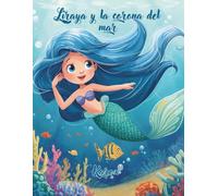 Liraya y la corona del mar: Un cuento mágico de amistad bajo el mar
