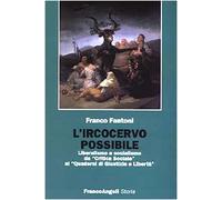 L'ircocervo possibile. Liberalismo e socialismo da «Critica sociale» ai «Quaderni di Giustizia e Libertà»