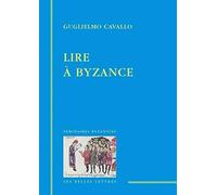 Lire a Byzance: 1