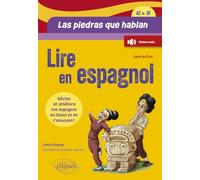 Lire en espagnol: Las piedras que hablan A2>B1