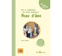 Lire et comprendre les textes littéraires Français Cycle 3: Peau d'âne