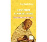 Lire et relire saint Jean de la Croix - Ces blessures qui font vivre