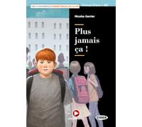 Lire et s'entrainer - Competences de la Vie: Plus jamais ca ! + Audio Scaricabile + App + [Lingua francese]: Plus jamais ca ! + CD + App +