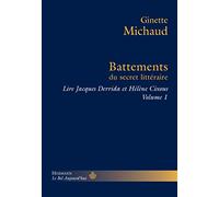 Lire Jacques Derrida et Hélène Cixous: Volume 1, Battements du secret littéraire