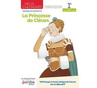 Lire les classiques 1re La Princesse de Clèves: Madame de Lafayette