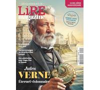 Lire Magazine - Les Classiques n°20 : Jules Verne, Eternel visionnaire
