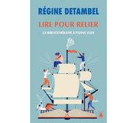 Lire pour relier: La bibliothérapie à pleine voix