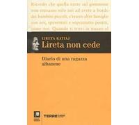 Lireta non cede. Diario di una ragazza albanese