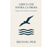 Lirica che sfiora la prosa